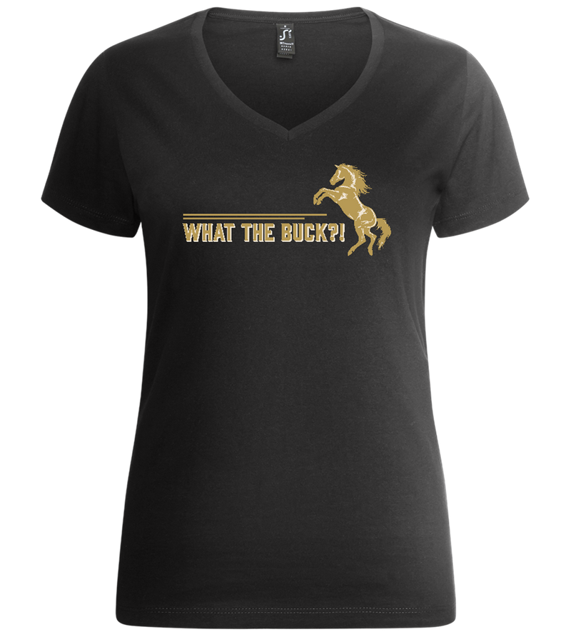 What The Buck Design - Premium women's v-neck t-shirt_DEEP BLACK_front