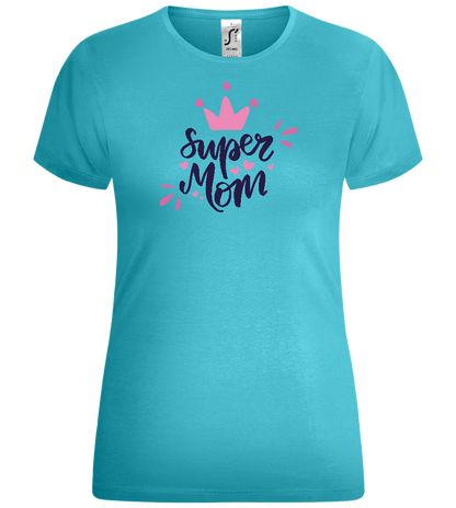 Super Mom Crown Design - Comfort women's t-shirt_HAWAIIAN OCEAN_front