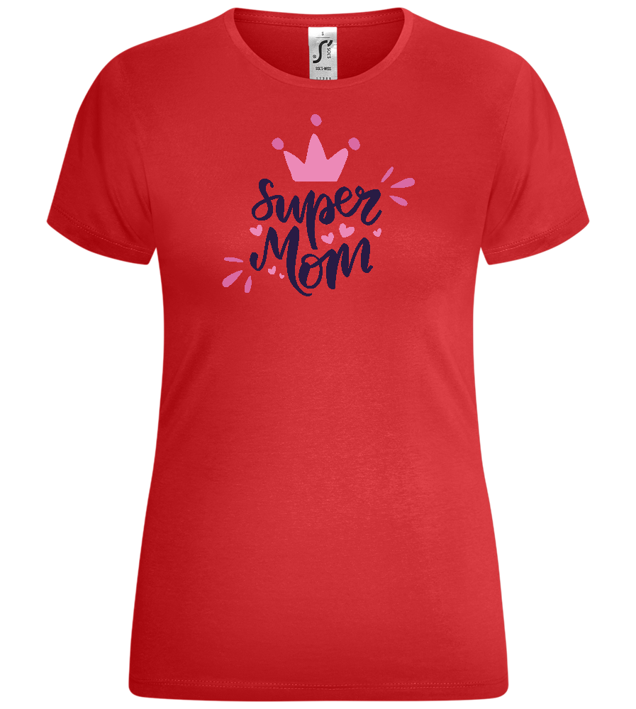 Super Mom Crown Design - Comfort women's t-shirt_RED_front