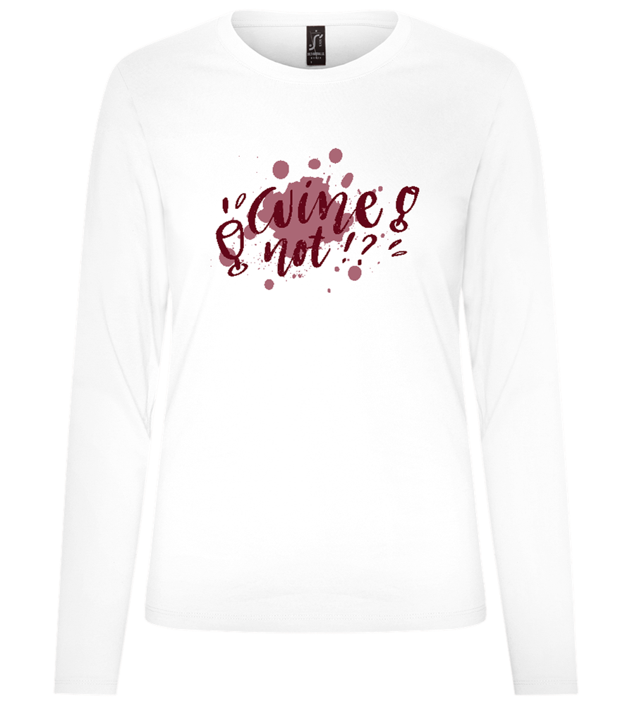 Wine Not Design - Premium Women´s long sleeve t-shirt_WHITE_front