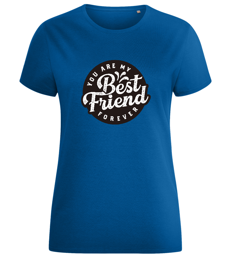 My Best Friend Forever Design - Comfort women's fitted t-shirt_ROYAL_front