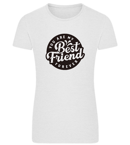 My Best Friend Forever Design - Comfort women's fitted t-shirt_VIBRANT WHITE_front