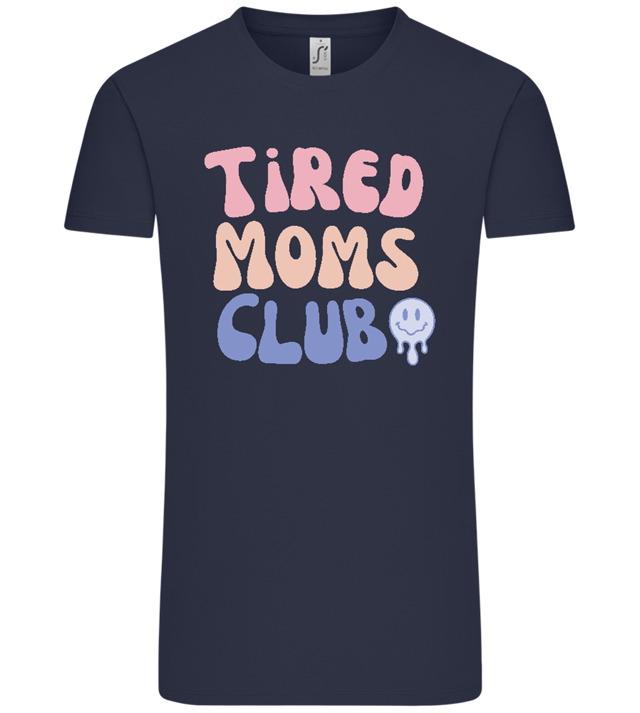 Tired Moms Club Design - Comfort Unisex T-Shirt_FRENCH NAVY_front