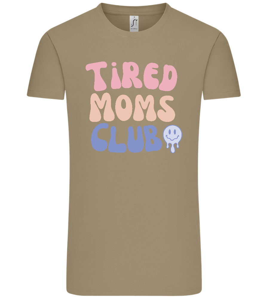 Tired Moms Club Design - Comfort Unisex T-Shirt_KHAKI_front