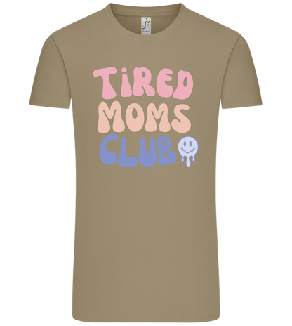 Tired Moms Club Design - Comfort Unisex T-Shirt_KHAKI_front