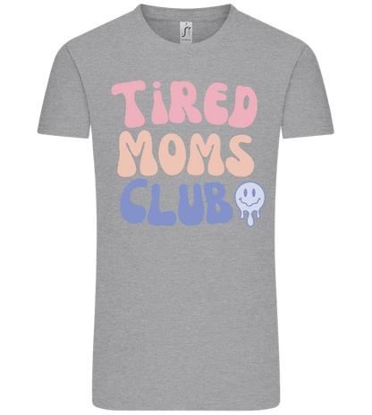 Tired Moms Club Design - Comfort Unisex T-Shirt_ORION GREY_front