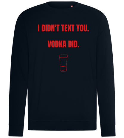 Didn't Text You Design - Comfort unisex sweater_BLACK_front