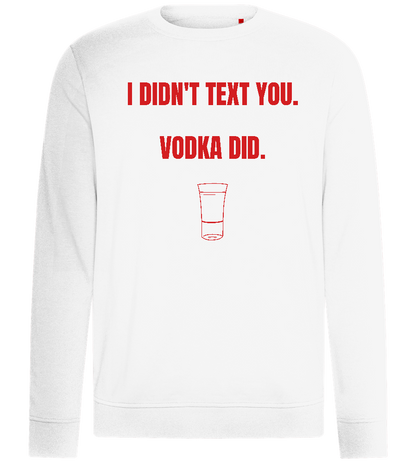 Didn't Text You Design - Comfort unisex sweater_WHITE_front