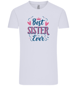 Best Sister Ever Design - Comfort Unisex T-Shirt
