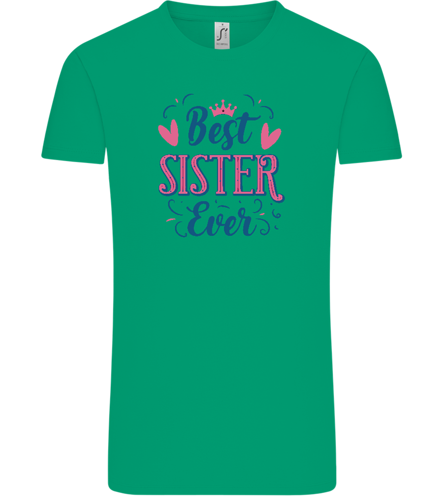 Best Sister Ever Design - Comfort Unisex T-Shirt_SPRING GREEN_front