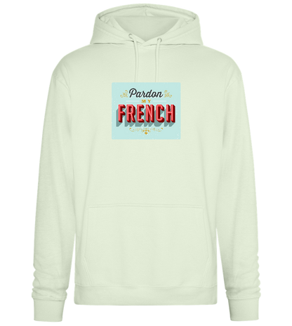 Pardon My French Design - Premium Essential Unisex Hoodie_CREAMY GREEN_front