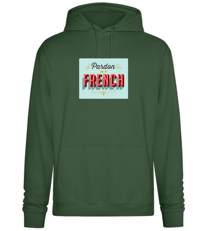 Pardon My French Design - Premium Essential Unisex Hoodie_GREEN BOTTLE_front