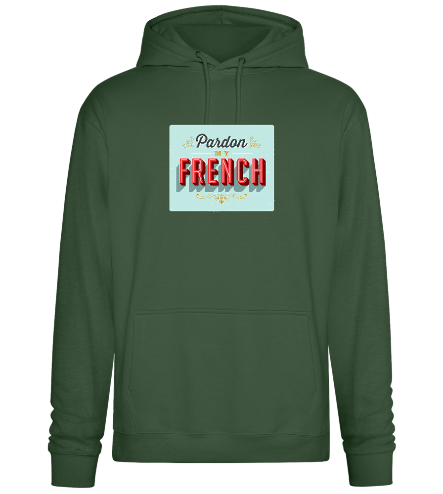 Pardon My French Design - Premium Essential Unisex Hoodie_GREEN BOTTLE_front