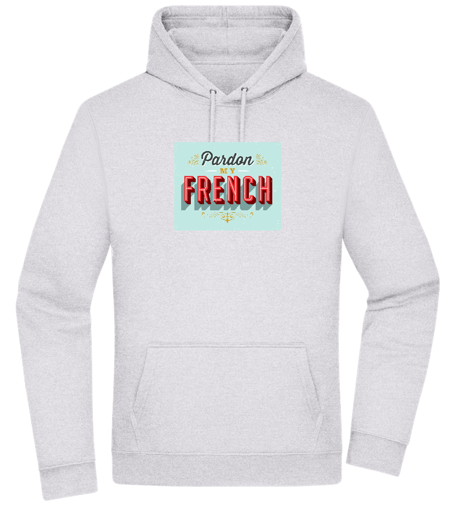 Pardon My French Design - Premium Essential Unisex Hoodie_ORION GREY II_front