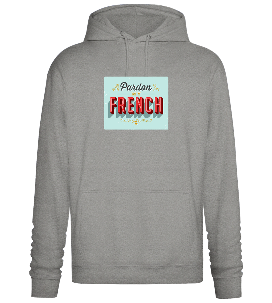 Pardon My French Design - Premium Essential Unisex Hoodie_ORION GREY II_front