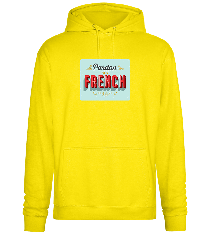 Pardon My French Design - Premium Essential Unisex Hoodie_YELLOW_front