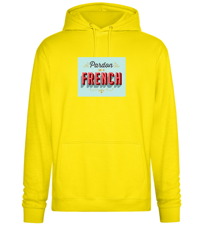 Pardon My French Design - Premium Essential Unisex Hoodie_YELLOW_front