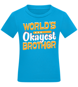 World's Okayest Brother Design - Comfort kids fitted t-shirt