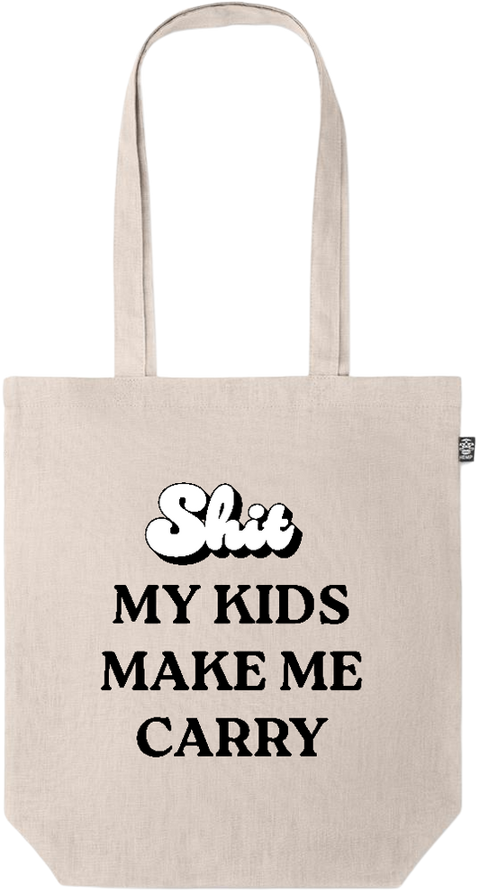 My Kids Make Me Carry Design - Premium colored organic hemp tote bag_BEIGE_front