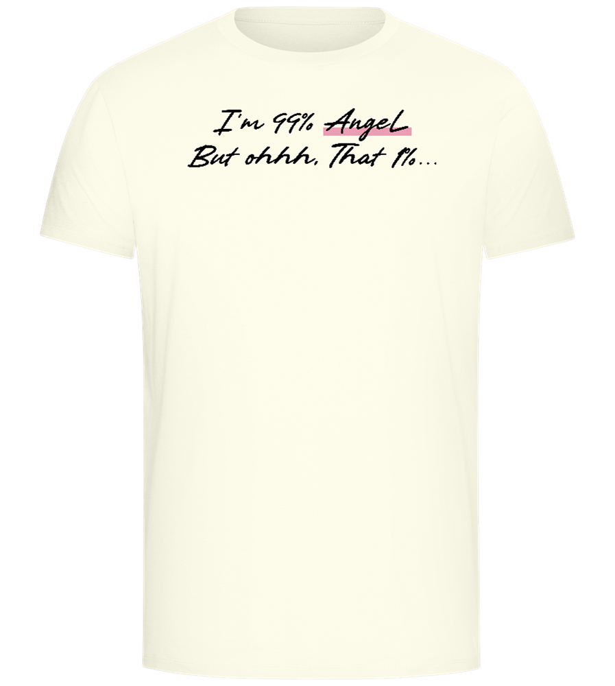 I'm 99% Angel Design - Comfort Unisex T-Shirt_ECRU_front