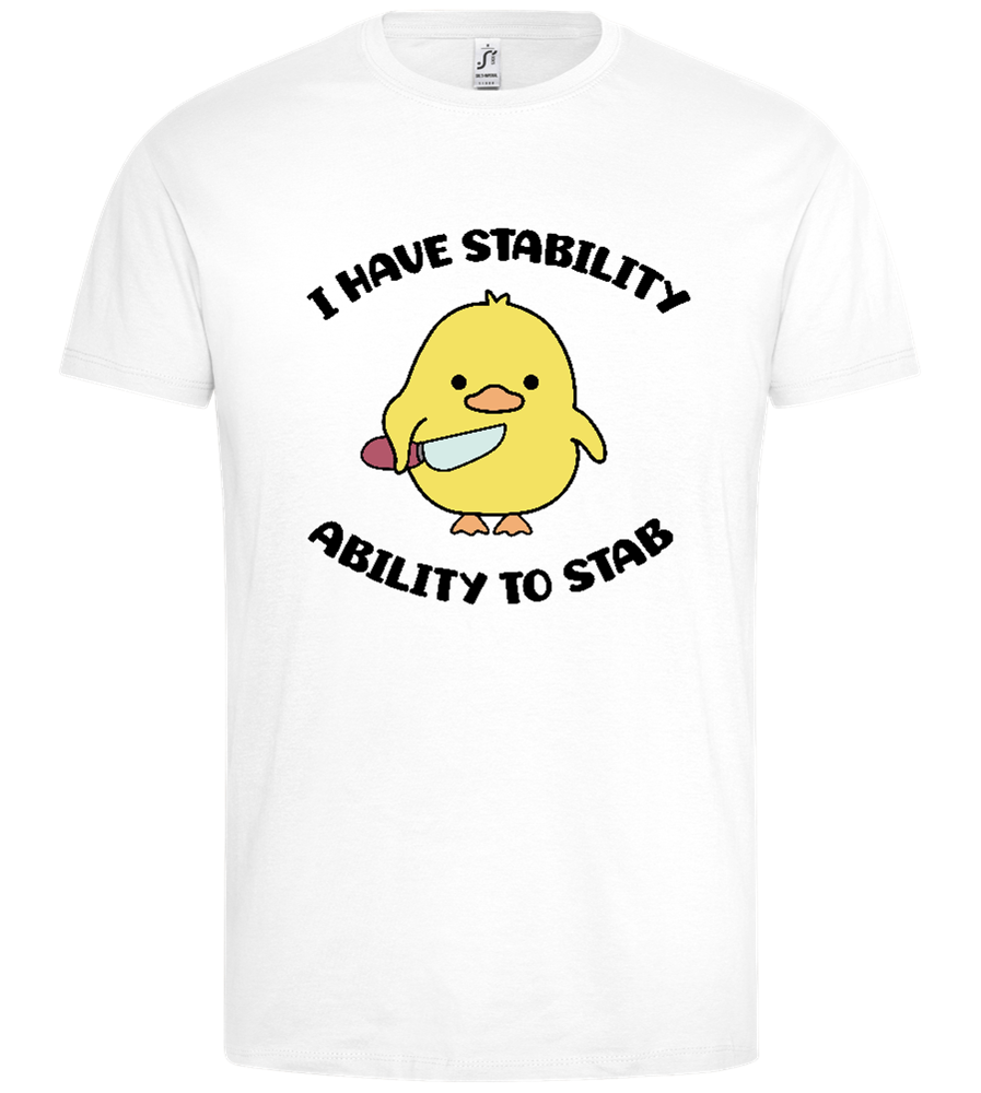 I Have Stability Design - Premium men's t-shirt_WHITE_front