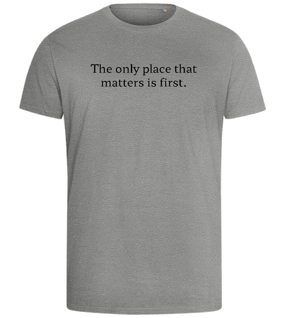 The Only Place That Matters Design - Comfort men's fitted t-shirt_ORION GREY_front