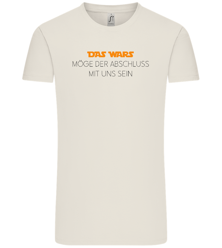 Das Wars Möge Der Abschluss Mit Uns Sein Design - Comfort Unisex T-Shirt_ECRU_front