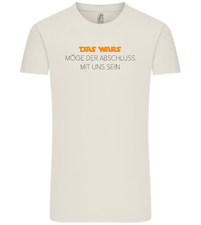 Das Wars Möge Der Abschluss Mit Uns Sein Design - Comfort Unisex T-Shirt_ECRU_front