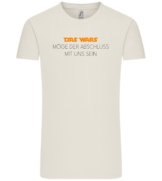 Das Wars Möge Der Abschluss Mit Uns Sein Design - Comfort Unisex T-Shirt_ECRU_front