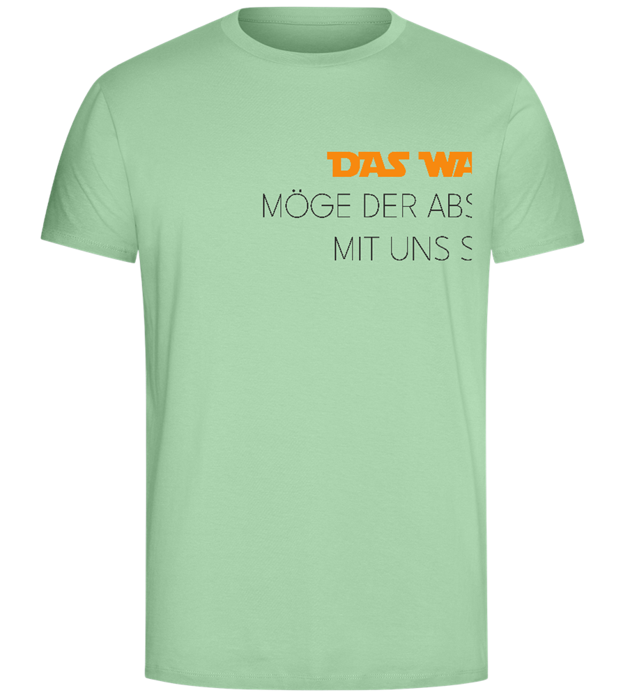 Das Wars Möge Der Abschluss Mit Uns Sein Design - Comfort Unisex T-Shirt_ICE GREEN_front