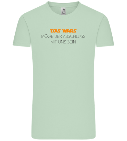 Das Wars Möge Der Abschluss Mit Uns Sein Design - Comfort Unisex T-Shirt_ICE GREEN_front