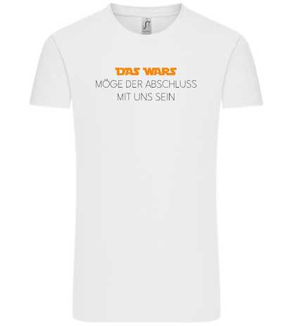 Das Wars Möge Der Abschluss Mit Uns Sein Design - Comfort Unisex T-Shirt_WHITE_front