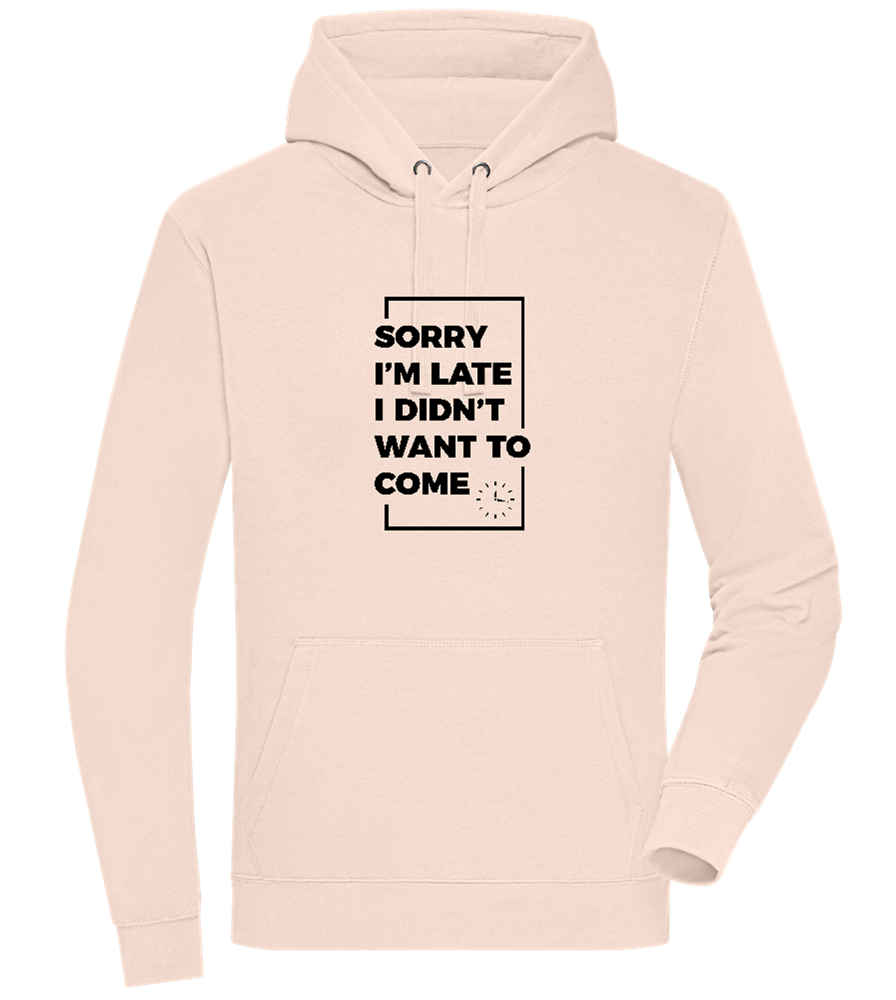 Sorry I'm Late Design - Premium unisex hoodie_LIGHT PEACH ROSE_front