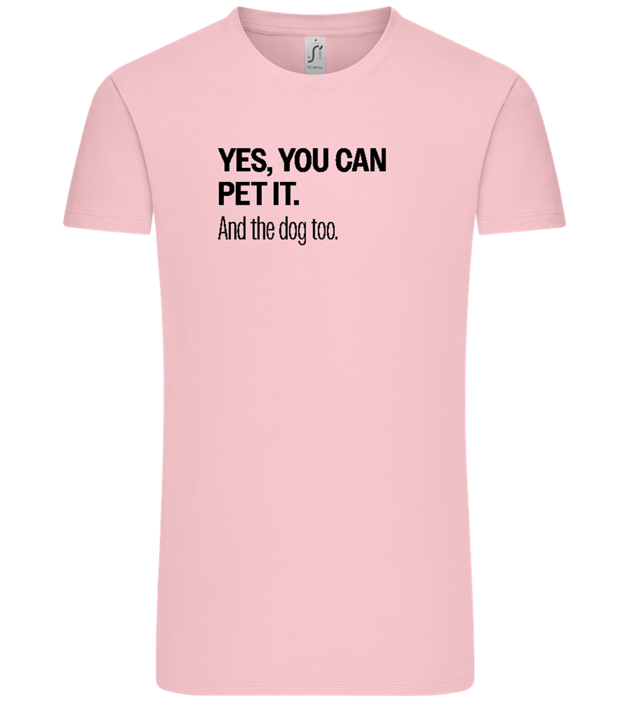 You Can Pet It Design - Comfort Unisex T-Shirt_CANDY PINK_front