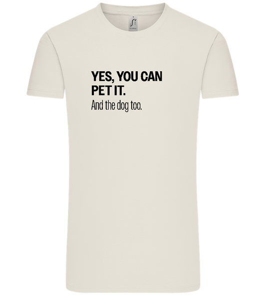 You Can Pet It Design - Comfort Unisex T-Shirt_ECRU_front
