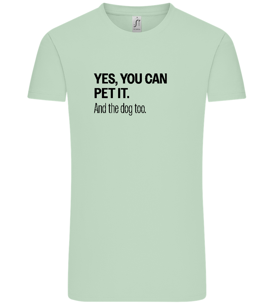 You Can Pet It Design - Comfort Unisex T-Shirt_ICE GREEN_front