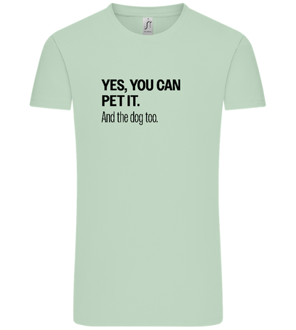 You Can Pet It Design - Comfort Unisex T-Shirt_ICE GREEN_front