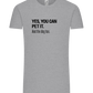 You Can Pet It Design - Comfort Unisex T-Shirt_ORION GREY_front