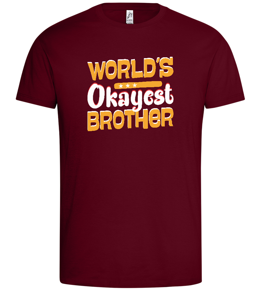 Worlds Okayest Brother Design - Premium men's t-shirt_CHILE_front