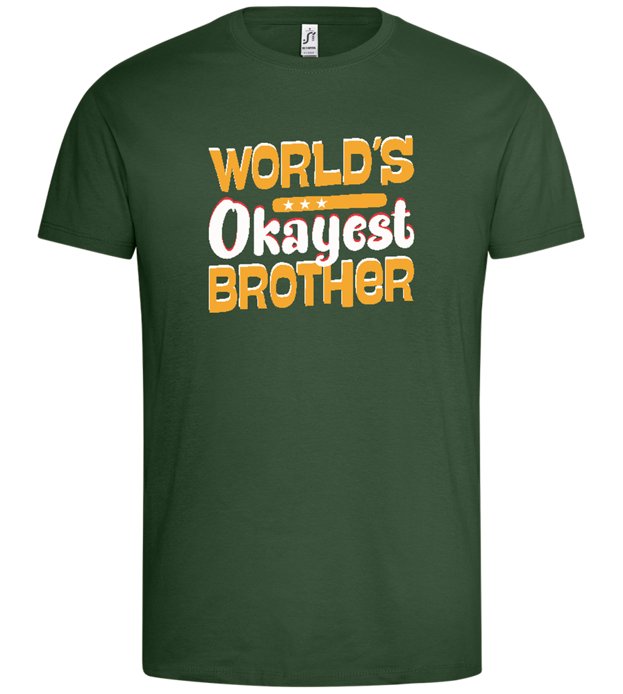 Worlds Okayest Brother Design - Premium men's t-shirt_GREEN BOTTLE_front