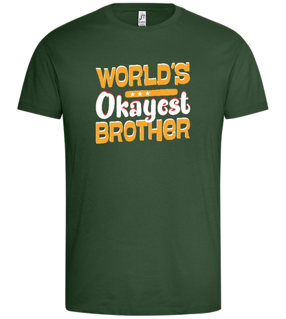 Worlds Okayest Brother Design - Premium men's t-shirt_GREEN BOTTLE_front