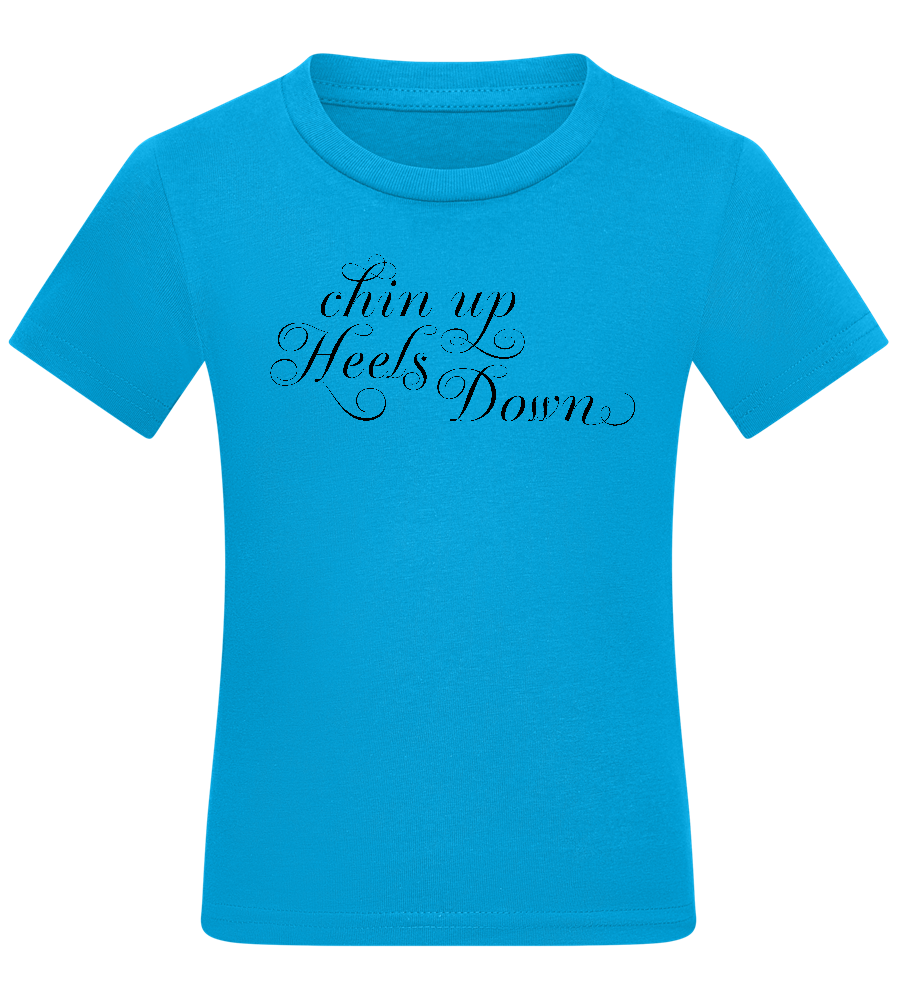 Chin Up Heels Down Design - Comfort kids fitted t-shirt_TURQUOISE_front