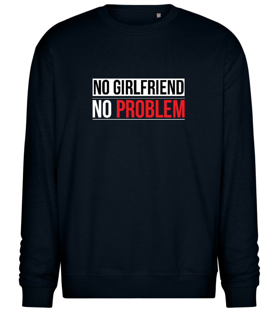 No Girlfriend No Problem Design - Comfort Essential Unisex Sweater_BLACK_front