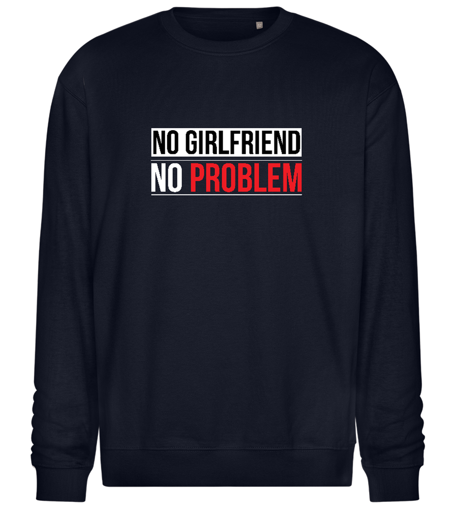 No Girlfriend No Problem Design - Comfort Essential Unisex Sweater_FRENCH NAVY_front