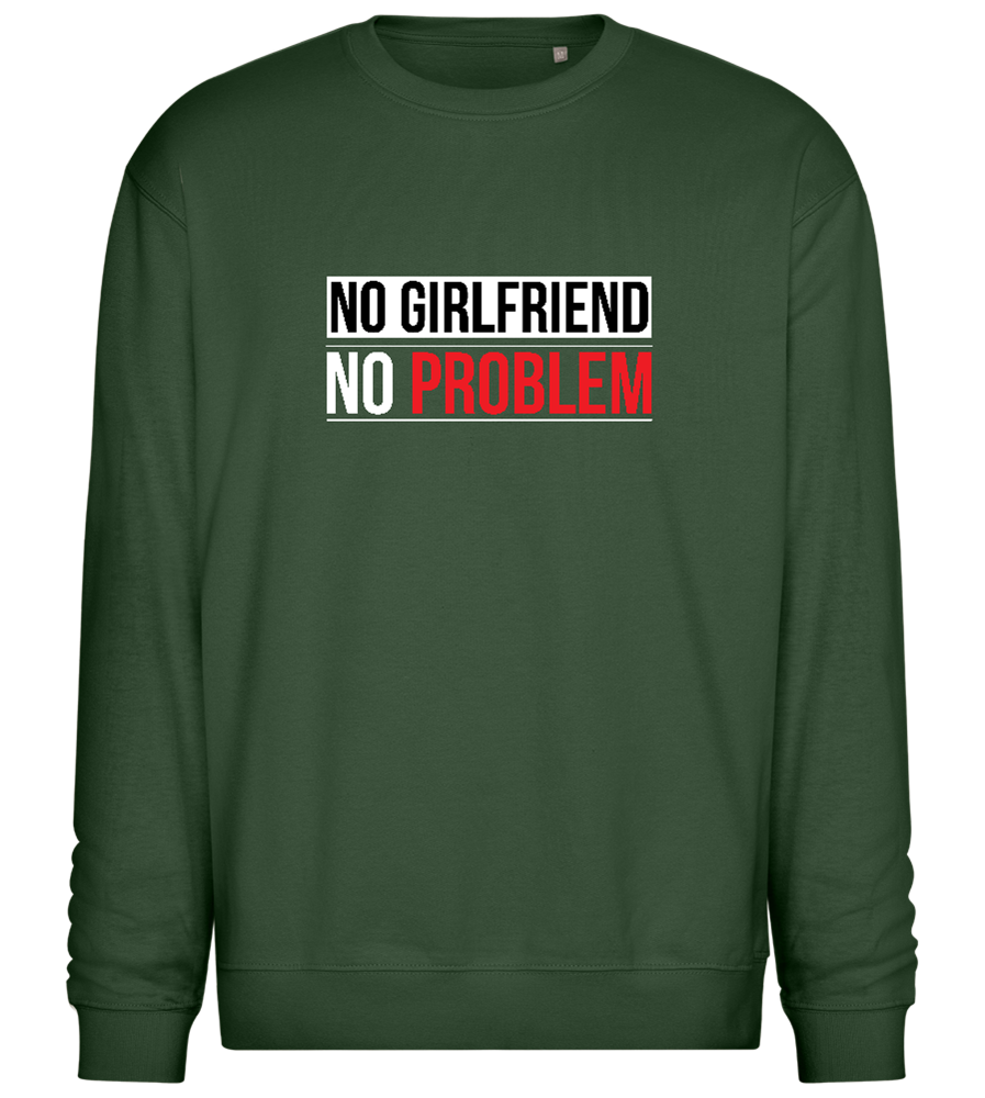 No Girlfriend No Problem Design - Comfort Essential Unisex Sweater_GREEN BOTTLE_front