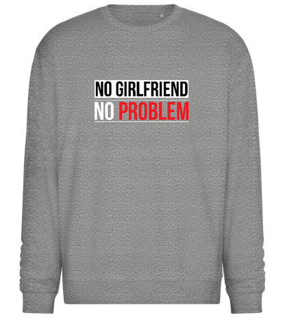 No Girlfriend No Problem Design - Comfort Essential Unisex Sweater_ORION GREY II_front