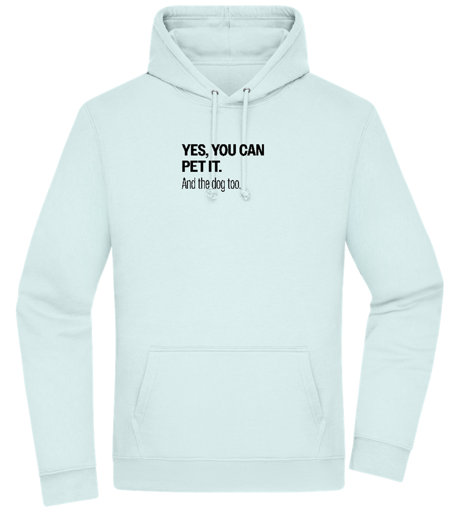 You Can Pet It Design - Premium Essential Unisex Hoodie_ARCTIC BLUE_front