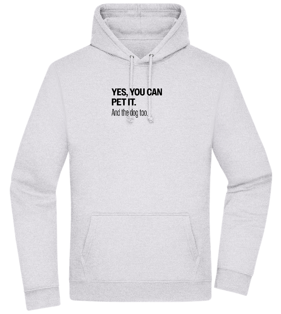 You Can Pet It Design - Premium Essential Unisex Hoodie_ORION GREY II_front