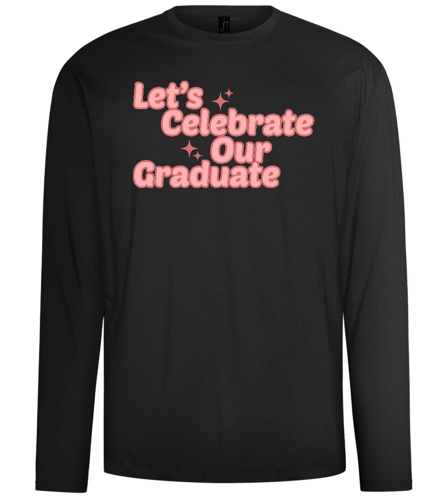 Let's Celebrate Our Graduate Design - Comfort men's long sleeve t-shirt_DEEP BLACK_front