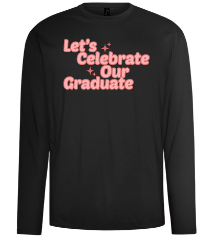 Let's Celebrate Our Graduate Design - Comfort men's long sleeve t-shirt_DEEP BLACK_front